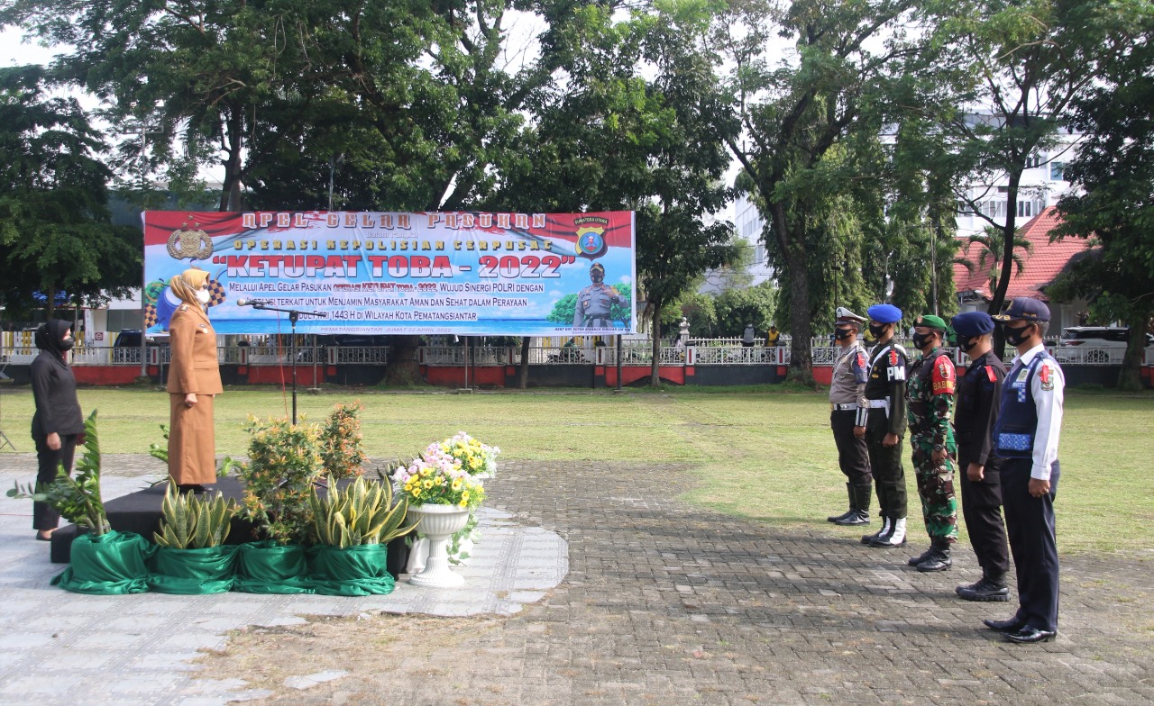 Plt. Walikota Pematangsiantar Pembina Upacara Apel Gelar Pasukan Operasi Kepolisian Terpusat ” Ketupat Toba – 2022