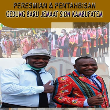 Peresmian dan Pentahbisan Gedung Gereja Baru Jemaat GKI Sion Kambufatem Bakal Klasis Aitinyo