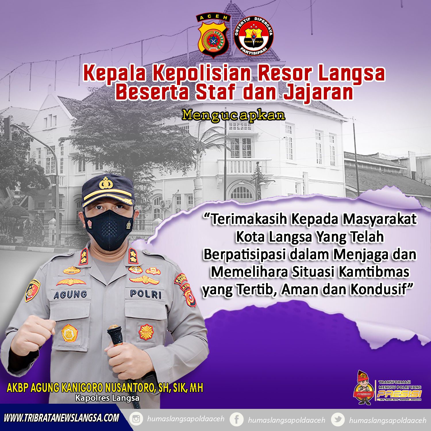 Kamtibmas Aman dan Kondusif, Kapolres Langsa Beserta Jajaran Ucapkan Terima Kasih Kepada Masyarakat