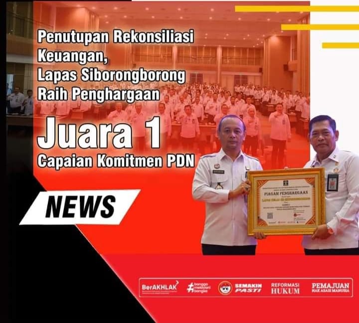 Lapas Siborongborong Juara 1 Capaian Komitmen PDN Laporan Keuangan Kanwil Kemenkumham Sumut