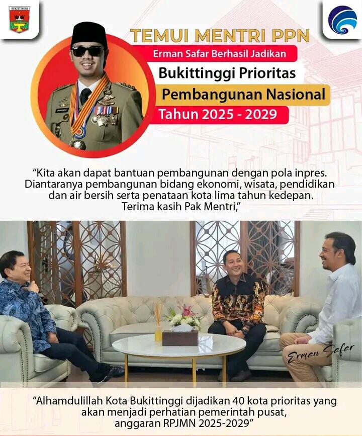 Walikota Erman Safar Temui Mentri PPN, Berhasil Jadikan Bukittinggi Prioritas Pembangunan Nasional 2025-2029