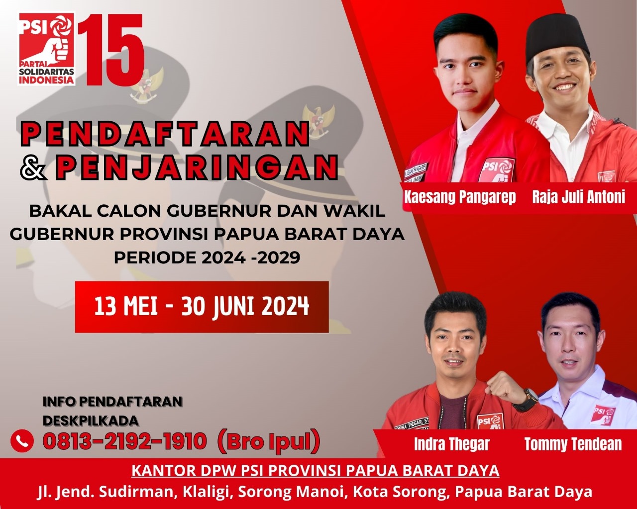 PSI Buka Pendaftaran dan Penjaringan Bakal Calon Gubernur dan Wakil Gubernur Papua Barat Daya Periode 2024 – 2029