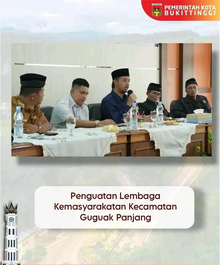 Penguatan Lembaga Kemasyarakatan Kecamatan Guguak Panjang