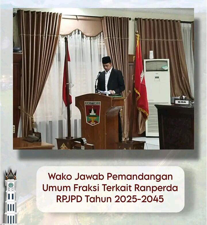 Wako Jawab Pemandangan Umum Fraksi Terkait Ranperda RPJPD Tahun 2025-2045