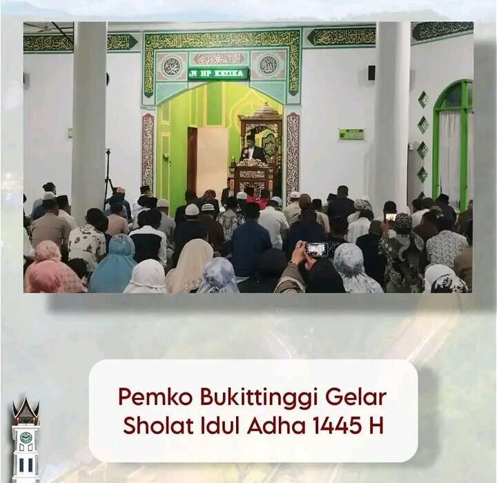 Pemko Bukittinggi Gelar Sholat Idul Adha 1445 H