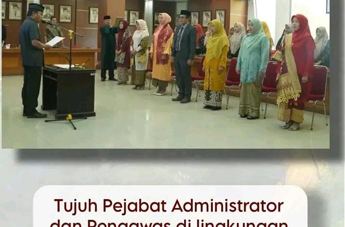 Tujuh Pejabat Administrator dan Pengawas di lingkungan Pemko Bukittinggi Dilantik