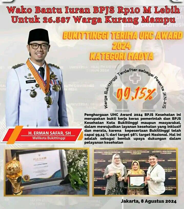 Wako Bantu Iuran BPJS Rp 10 M Lebih Untuk 26.587 Warga Kurang Mampu, Bukittinggi Terima UHC Award Tahun 2024 Kategori Madya