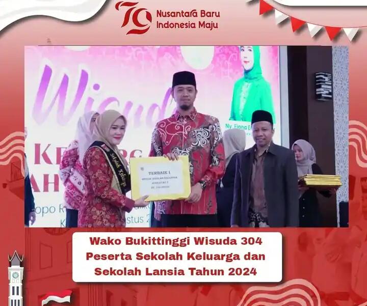 Wako Bukittinggi Wisuda 304 Peserta Sekolah Keluarga dan Sekolah Lansia Tahun 2024
