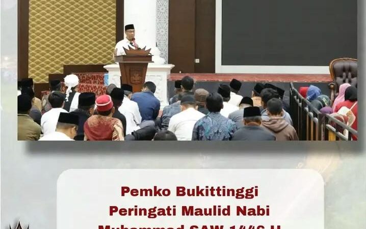 Pemko Bukittinggi Peringati Maulid Nabi Muhammad SAW 1446 H
