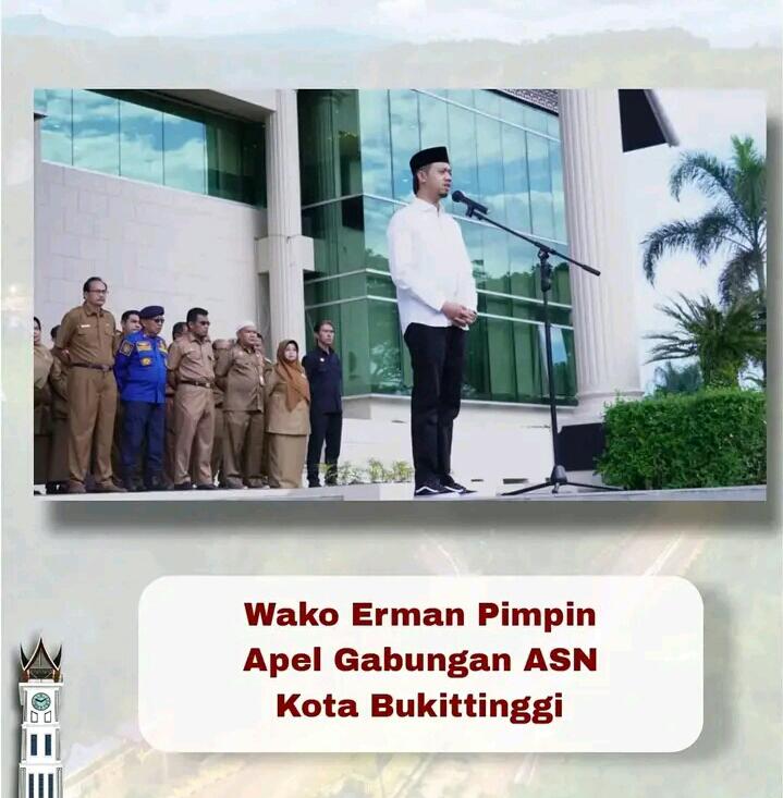 Wako Erman Pimpin Apel Gabungan ASN Kota Bukittinggi