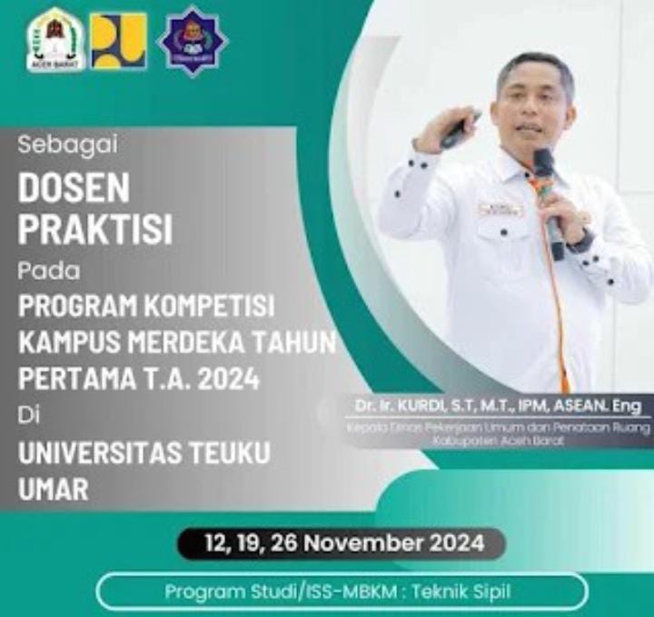 Kurdi Dosen Praktisi di UTU Program Kompetisi Kampus Merdeka Belajar Prodi Teknik Sipil