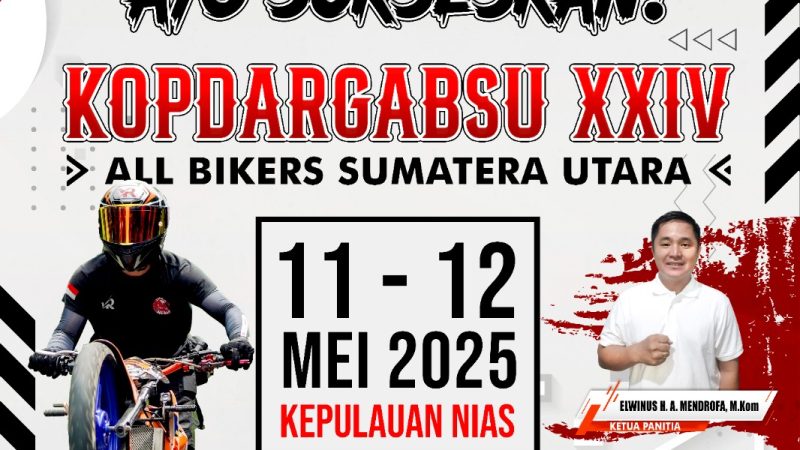 KOPDARGABSU XXIV Di Kepulauan Nias 11-12 Mei 2025 Targetkan Peserta 2000 Bikers