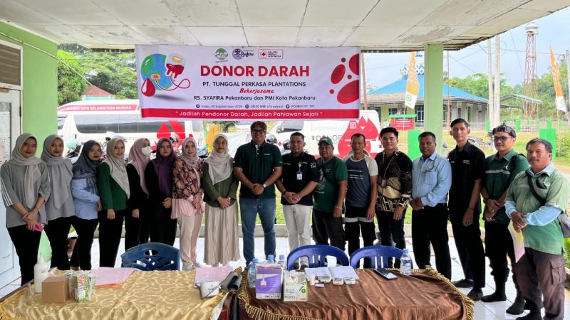 Solidaritas Sangat Kuat,Perusahaan Sawit Tunggal Perkasa Plantations Gelar Aksi Donor Darah Bersama
