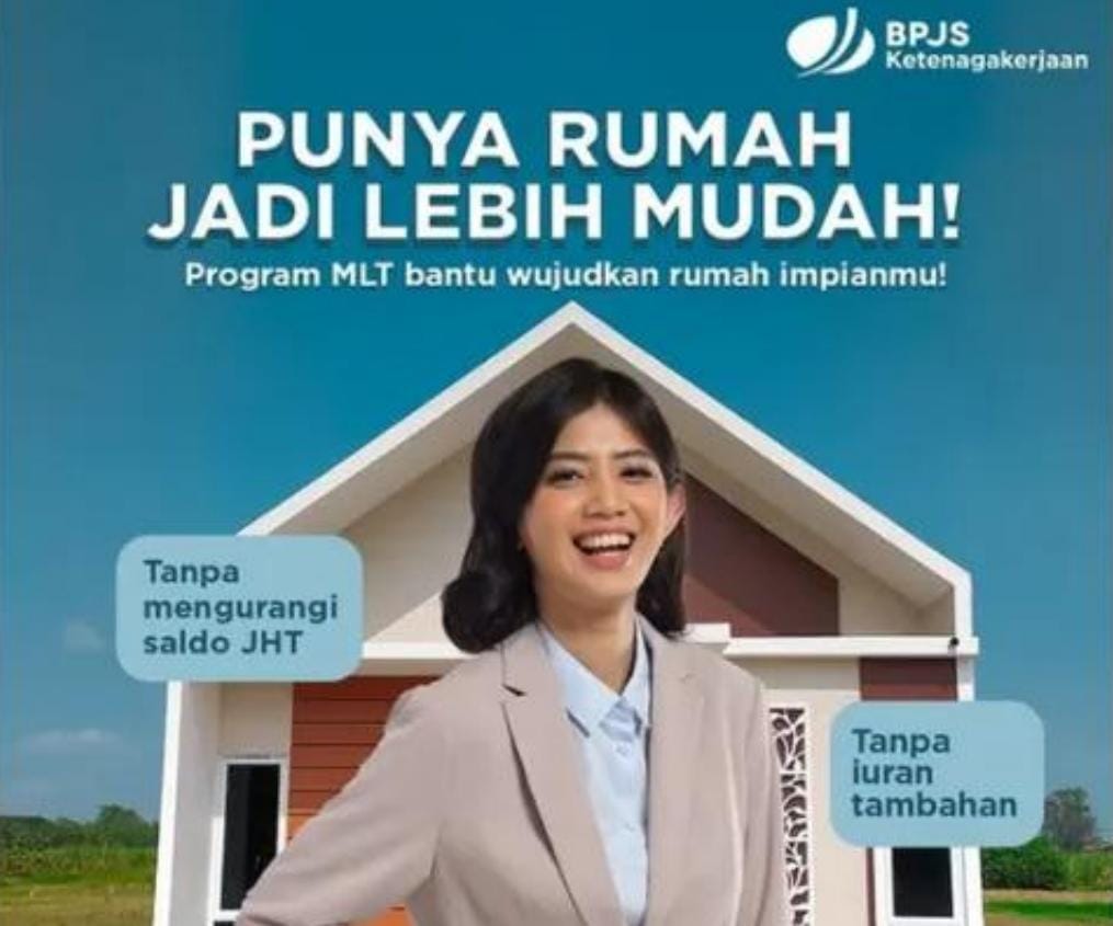 MLT BPJS Ketenagakerjaan, Solusi Mudah Wujudkan Hunian Impian