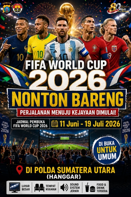 Piala Dunia 2026 Bergulir, Polda Sumut Buka Nobar Gratis bagi Warga Masyarakat hingga Laga Final