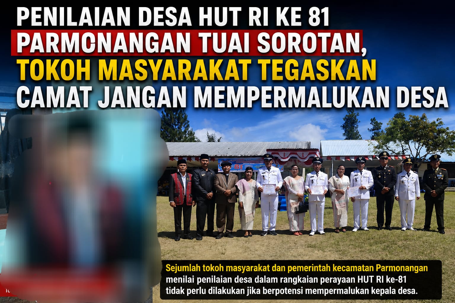 Penilaian Desa di HUT RI ke-81 Parmonangan Tuai Sorotan, Ketua LADN Tegaskan Camat Jangan Malah Mempermalukan Desa