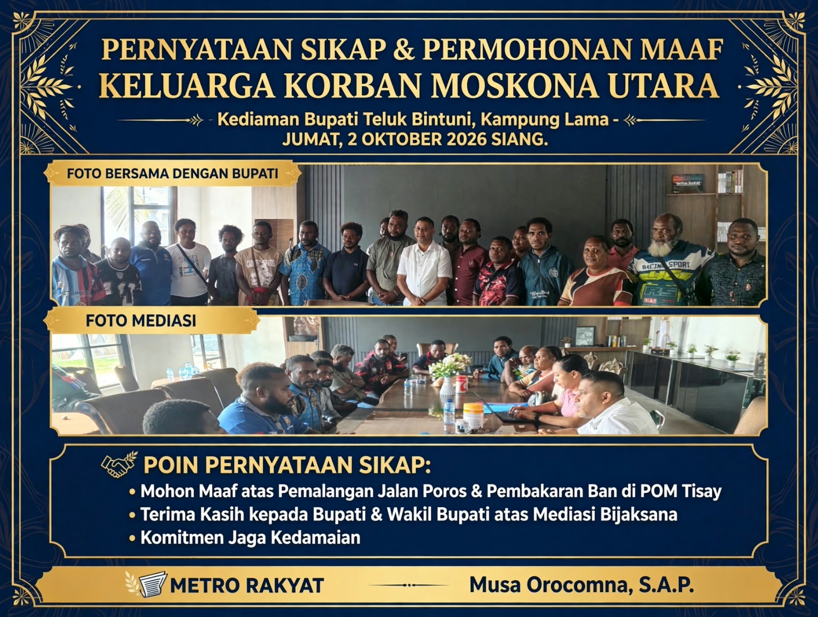 Keluarga Korban Moskona Utara Sampaikan Maaf & Apresiasi Kepada Bupati di Kediaman Kampung Lama