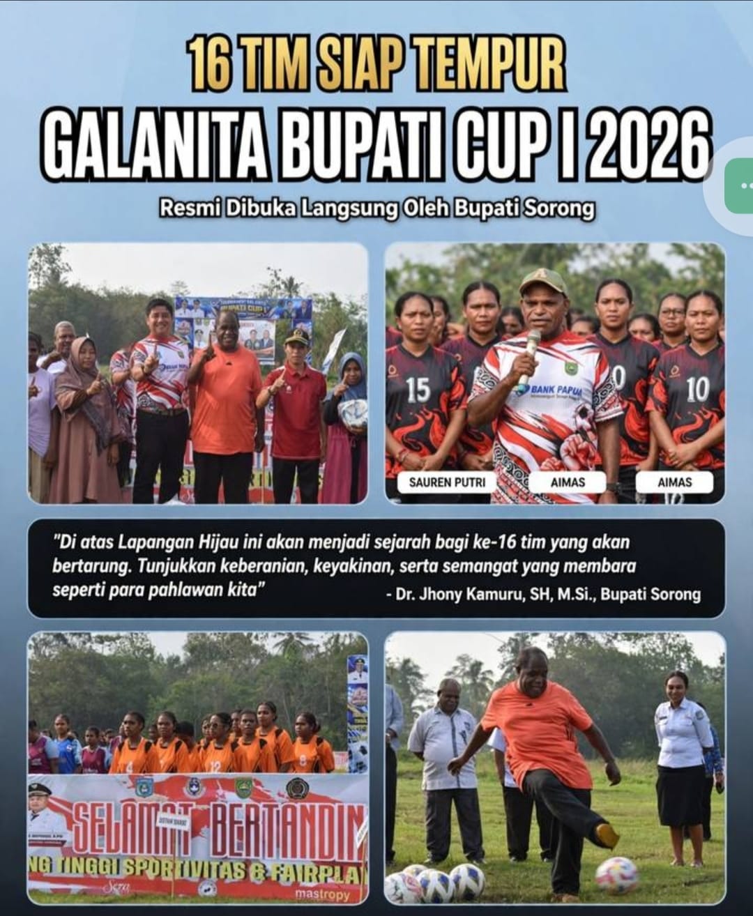 16 Tim Siap Tempur, Resmi Galanita Bupati Cup 1 2026 Dibuka Langsung Oleh Bupati Sorong