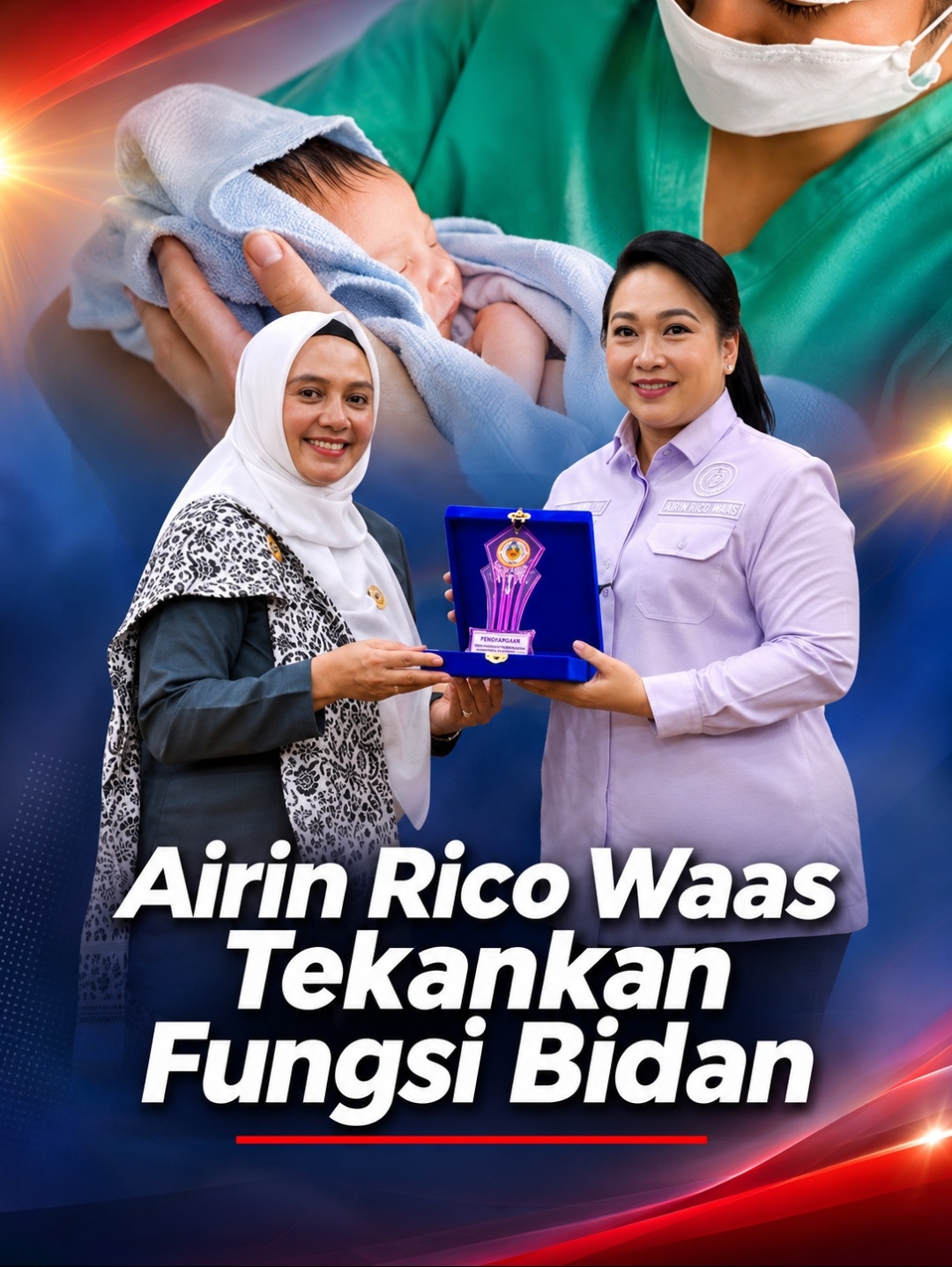 Ketelatenan Ibu Membekas, Airin Rico Waas Tekankan Peran Bidan